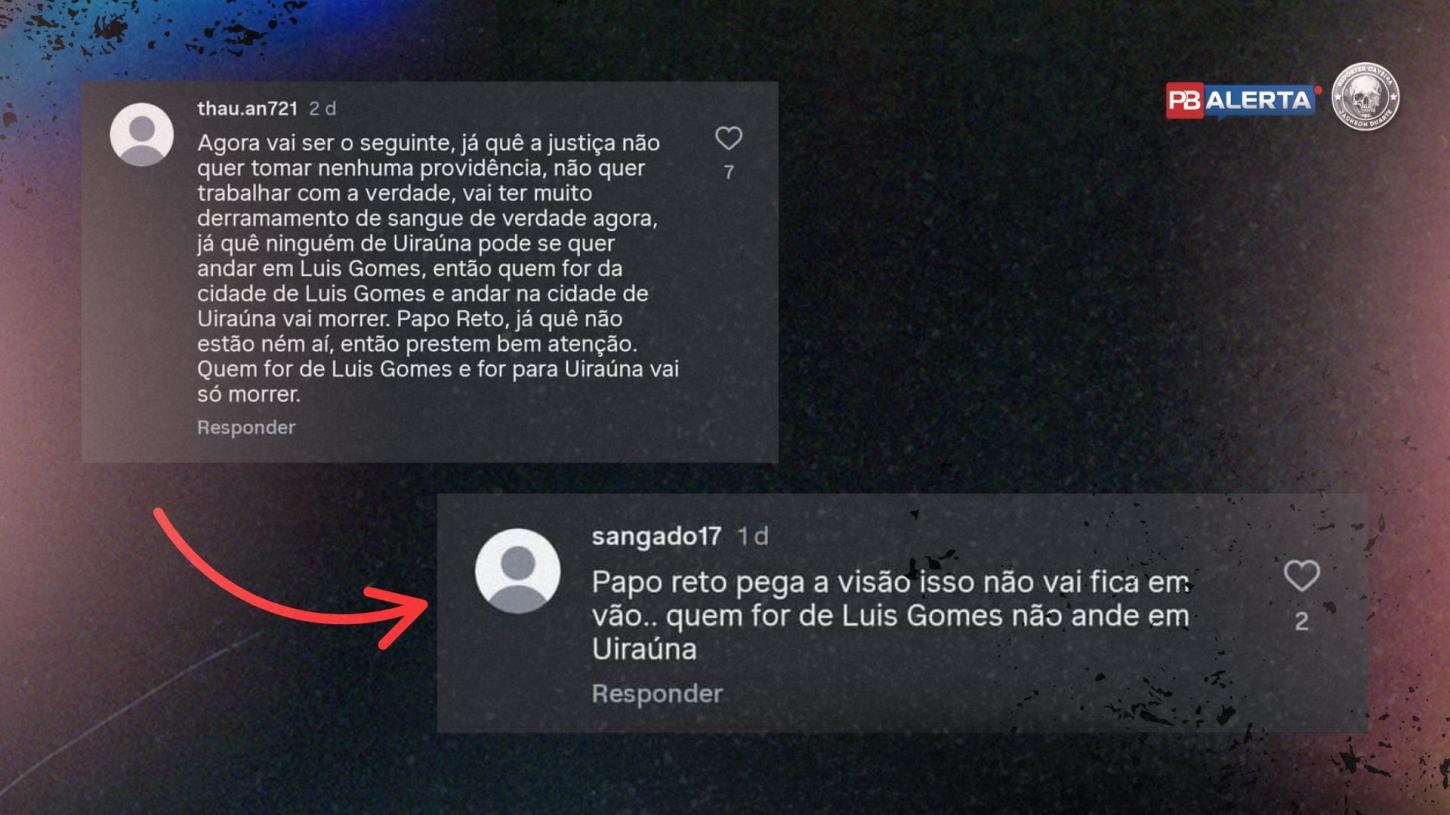  “Quem for de Luís Gomes não ande em Uiraúna”: facções expõem guerra por território com ameaças públicas nas redes
