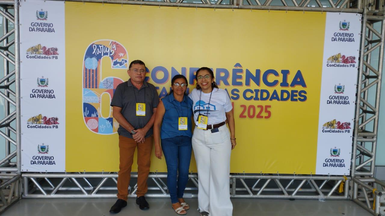 Representantes de Bernardino Batista participam da 6ª Conferência Estadual das Cidades, em João Pessoa
