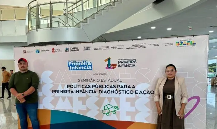 Bernardino Batista participa de seminário estadual sobre políticas públicas para a primeira infância em João Pessoa